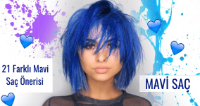 Birbirinden Çekici 21 Farklı Mavi Renkli Saç Önerisi