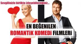 Tüm Zamanların En İyi 30 Romantik Komedi Filmi